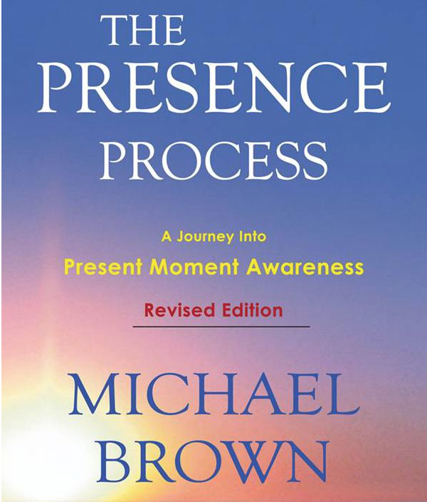Image for The Presence Process by Michael Brown