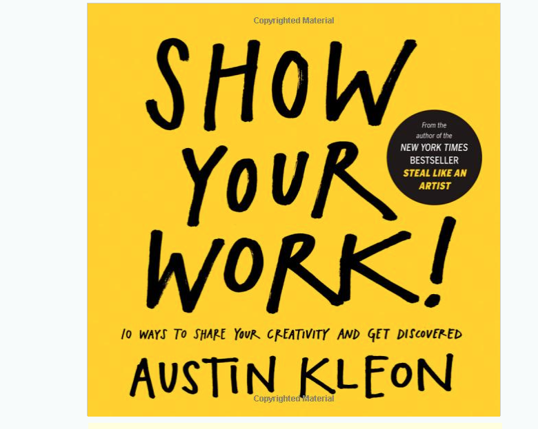 Image for Show Your Work By Austin Kleon
