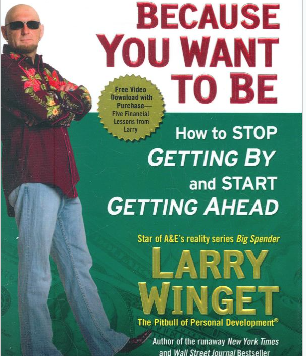 Image for You're Broke Cause You Want To Be by Larry Winget