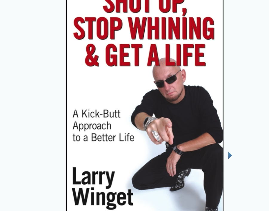 Image for Shut Up, Stop Whining, and Get a Life by Larry Winget